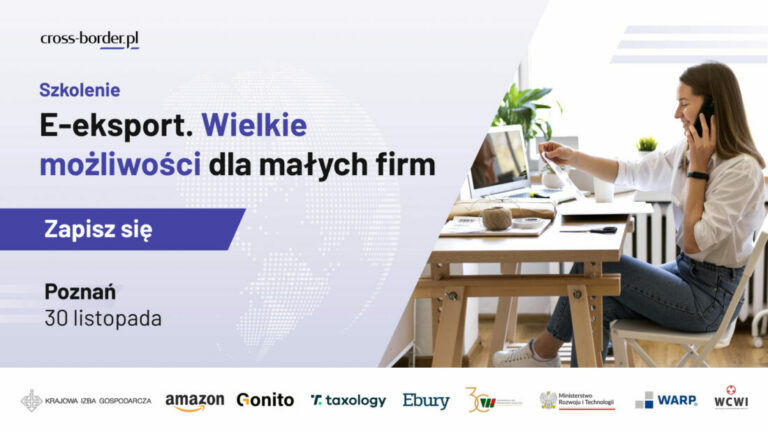 E-eksport. Wielkie możliwości dla małych firm – bezpłatne szkolenie